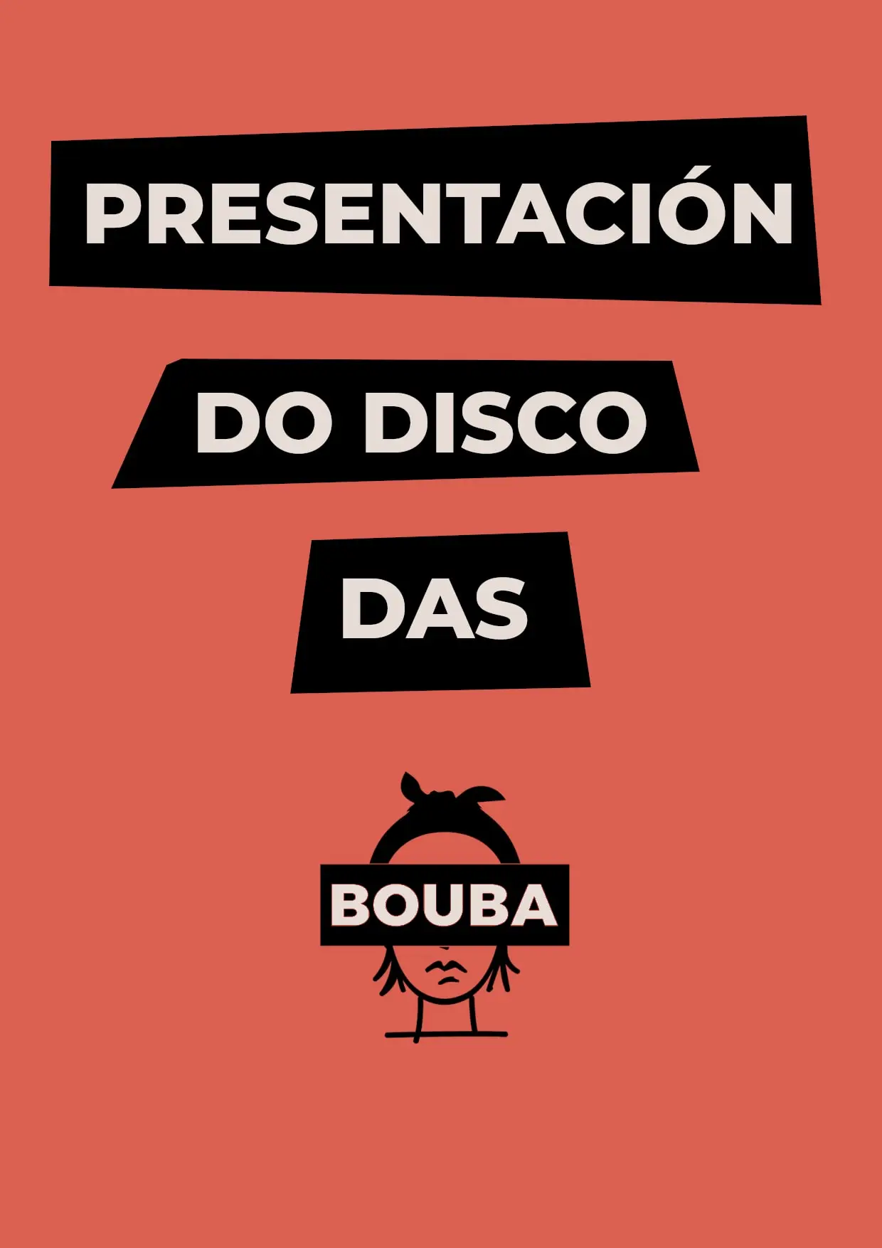 Cartel: «Presentación do disco das Bouba», en faixas negras sobre fondo coral