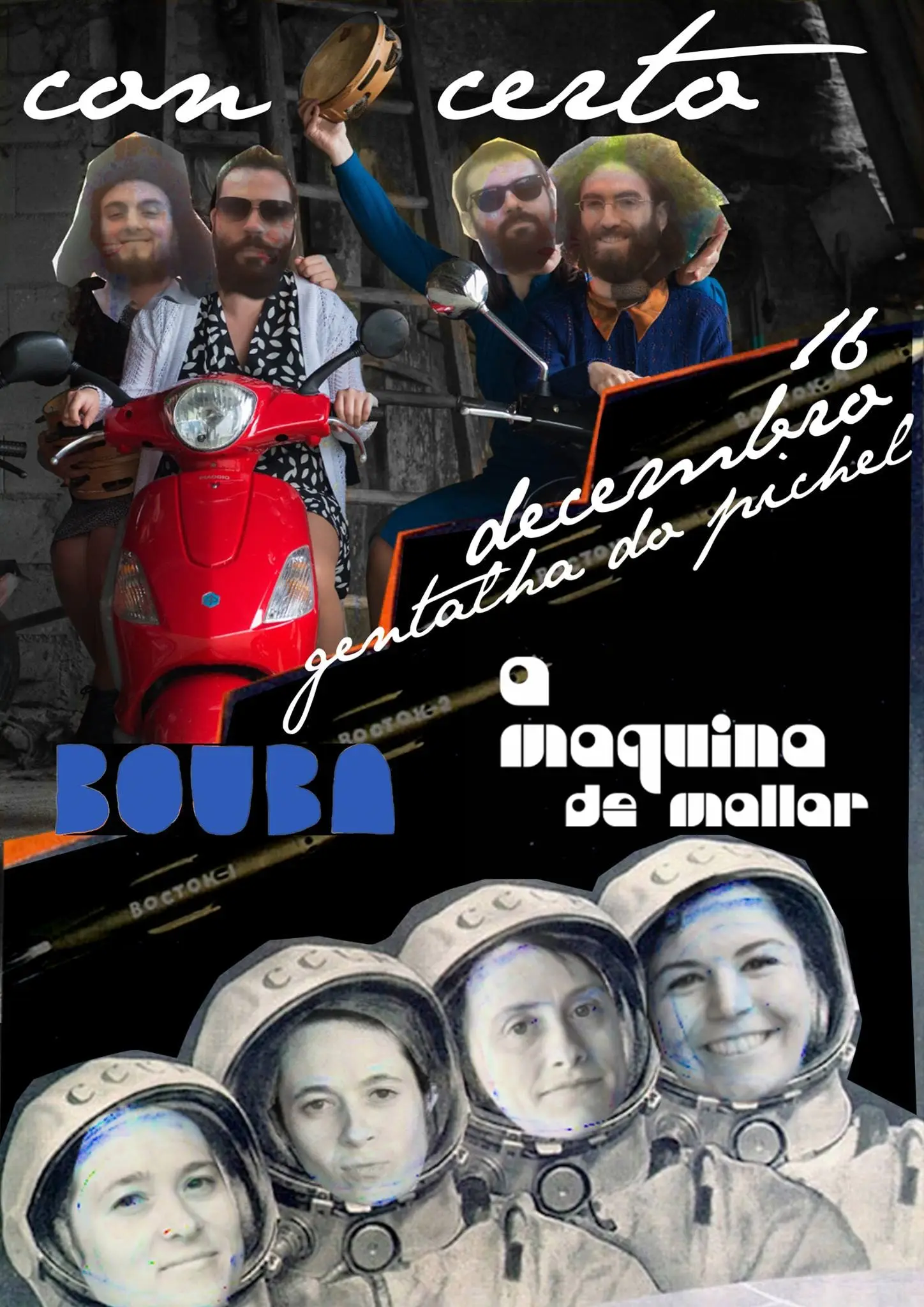 Cartel: Bouba e A Máquina de Mallar, 16 de decembro, Gentalha do Pichel