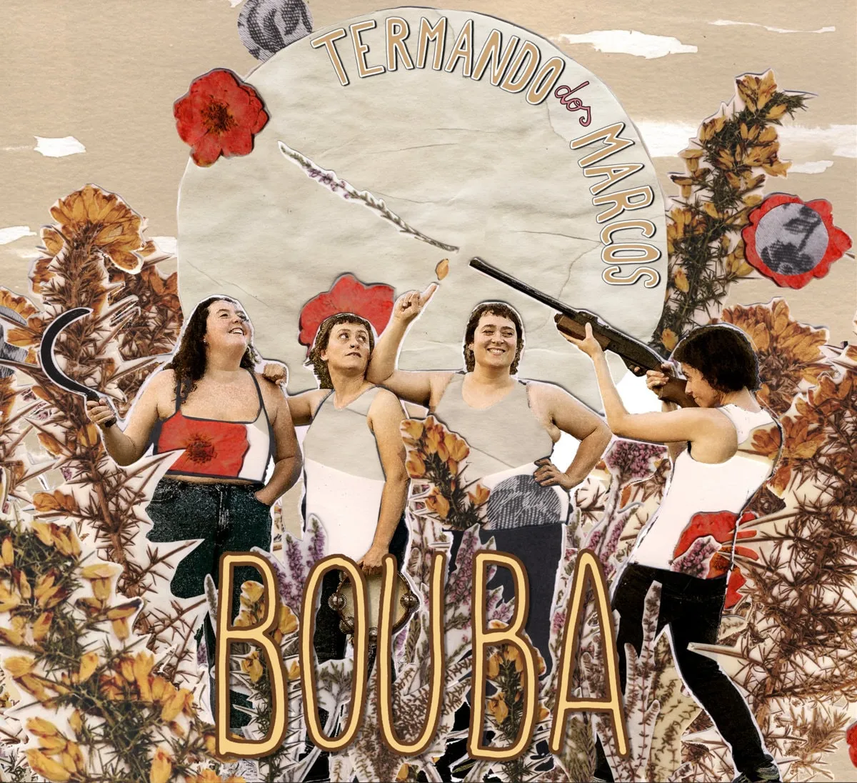 Portada de Termando dos Marcos: as catro Bouba en colaxe, con fouce e escopeta, entre amapolas e toxos